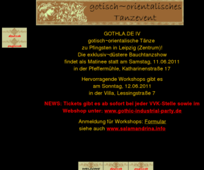 gothla.de: WELCOME
Salamandrina Dozentin fuer orientalischen Tanz Saebelworkshops und Gothicbellydance