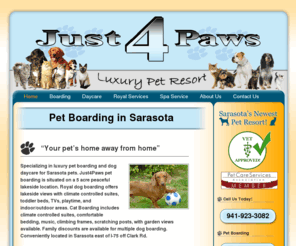 just4pawsboarding.com: Pet boarding Sarasota, Dog Boarding Sarasota | Dog Daycare Sarasota, Pet Resort Sarasota, Sarasota Dog Boarding
Pet boarding and dog daycare in sarasota, FL. Luxury pet resort in sarasota specializing in dog boarding sarasota and sarasota dog boarding.