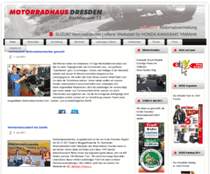 motorradhaus-dresden.de: Motorradhaus Dresden - Ihr SUZUKI-Vertragshändler und freie Werkstatt für HONDA, KAWASAKI, YAMAHA
Das Motorradhaus Dresden - Euer Hndler fr die Marken Suzuki, Hyosung und Rieju in Dresden...