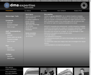 dmaexpertise.com: DMA Expertise : Expert comptable Paris. DMA : expert comptable Paris - commissaires aux comptes - Paris 16 - 75016 Paris
DMA Expertise : Expert comptable Paris : . DMA : expert comptable Paris - commissaires aux comptes - Paris 16 - 75016 Paris