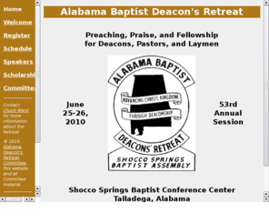 alabamadeaconsretreat.org: Alabama Baptist Deacon's Retreat / 53rd Annual Session
Web Home of the Alabama Baptist Deacon's Retreat