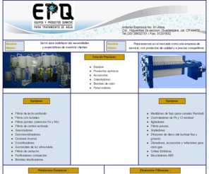 epqtratamiento-agua.com: EPQ Equipos y Productos Quimicos para Tratamiento de Agua
Tratamiento de Agua.-Servir para satisfacer las necesidades  y expectativas de nuestros clientes. 