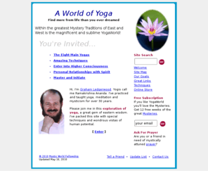 yogaworld.org: A World of Yoga
Discover the Eight Main Yogas, learn how to meditate, walk the stages of the spiritual path. And, bring your body, mind, emotions and spirit into harmony.