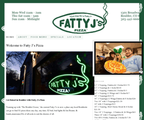 fattyjspizza.com: Fatty J's Pizza
Fatty J's Pizza is now located on The Hill in Boulder, Colorado. Have delicious pizza, subs, blunts, wings delivered to your door. Not your typical pizza joint.