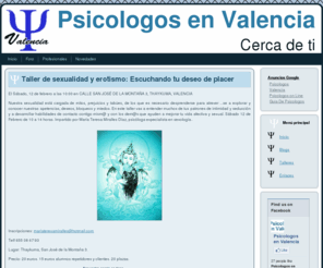 psicologosenvalencia.com: Psicologos en Valencia
Web dedicada a la psicologia y los psicologos de Valencia en España.