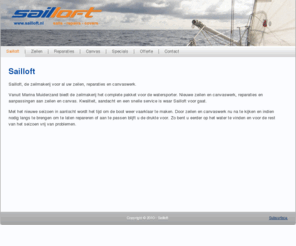 sailloft.nl: Sailloft
de zeilmakerij voor al uw zeilen, reparaties en hoezen