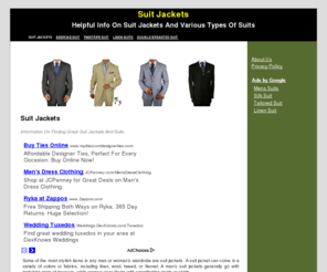 suitjackets.org: Suit Jackets
Suit Jackets is a website dedicated to helping you research and learn more about suit jackets and various types of suits. We provide info with respect to a double breasted suit, bespoke suit, pinstripe suit and linen suits.