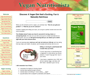 vegannutritionista.com: Secrets to a Healthy Vegan Diet, Vegan Weight Loss
The top vegan nutrition guide to changing your life by improving your health, lessening your personal impact on environmental change, and easing the demand for animal cruelty. Browse vegan recipes,