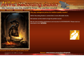 anvilrecording.com: ANVIL Recording Studio - your best bet for high performance recording!
ANVIL Recording Studio - session, record, best, top, cheap, cost, price, low, bottom, rock, metal, country, band, singer, sing, play, jam, shure, senheiser, mic, microphone, guitar, bass, drum, stand, metallica, strikken, new, ohio, columbus, lancaster, cincinnati, dayton, heath, marion, large, main, room, isolation, booth, pro, tool, rhode, digital, analog, alesis, focusrite, pre, amp, music, musician