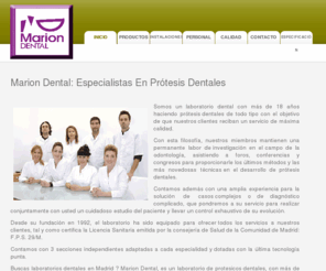 mariondental.com: Protesicos dentales, protesis dental, laboratorios dentales, Marion Dental
 Marion Dental hace parte de los laboratorios dentales
que proponen protesis dentales de todo tipo con un servicio de mxima calidad (protesicos
Dentales expertos).