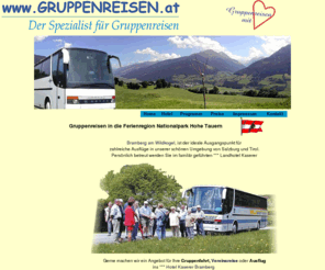 busferien.com: Gruppenreisen - Vereinsreisen in die Ferienregion Nationalpark Hohe Tauern
Gruppenreisen in die Ferienregion Nationalpark Hohe Tauern im Salzburger Land