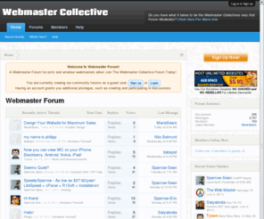 webmastercollective.com: The Webmaster Collective
The Webmaster Collective Forums - Where Webmaster's Unite