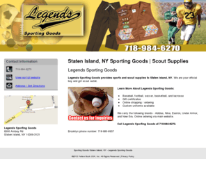 legendssportinggoods.net: Sporting Goods Staten Island, NY - Legends Sporting Goods
Legends Sporting Goods provides sports and scout supplies to Staten Island, NY. Call 718-984-6270.