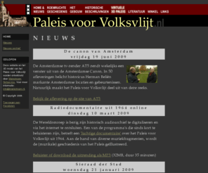 paleisvoorvolksvlijt.nl: Paleis voor Volksvlijt - Nieuws
Deze website wil een zo compleet mogelijk beeld schetsen van het Paleis voor Volksvlijt te Amsterdam. Het hoogtepunt zal gevormd worden door een realistisch drie-dimensionaal model van het Paleis, dat 'virtueel' bezocht kan worden.