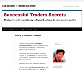 successful-traders-secrets.com: Successful Traders Secrets
secrets of successful traders- learn to invest and earn massive income