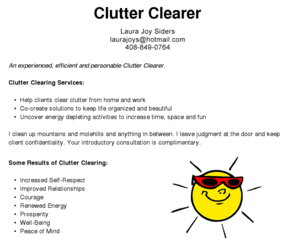 clutter-clear.com: Laura Joy Clutter Clearing
Professional Clutter Clearer Serving Peninsula and South Bay Cities including San Jose, Sunnyvale, Mountain View, Palo Alto, Milpitas, Fremont, Cupertino, and Saratoga