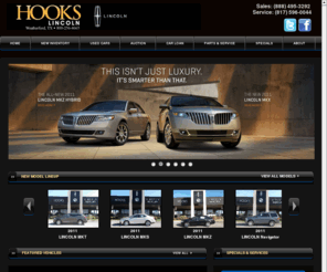 hooks-lincoln.com: Lincoln Dealer | Hooks Lincoln Sales and Service New and Certified Lincoln Dealership | Fort Worth, Benbrook, White Settlement, Granbury, Weatherford, 76087
Hooks Lincoln focuses on providing High quality Lincoln Cars and lincoln vehicles to Ft worth and surrounding areas.