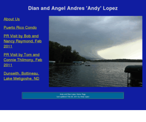 adlopez.net: Andy and Dian Web site
Website for Andy (Angel Andres) and Dian Lopez