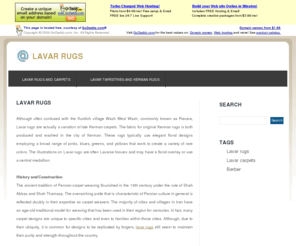 blogifly.com: Lavar rugs - History and Construction, Quality. Rug Articles.
Lavar rugs are actually a variation of late Kerman carpets. The fabric for original Kerman rugs is both produced and washed in the city of Kerman...