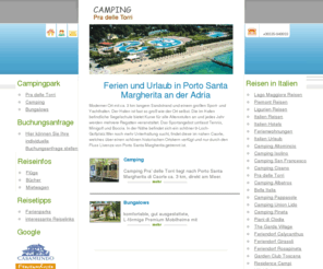 pra-delle-torri.de: Urlaub und Ferien mit Kindern in Mobilheimen in den Bungalows und im Camping Pra' delle Torri an der Adria in Italien
Camping Pra' delle Torri an der italienischen Adria ist ein Campingplatz und Bungalowdorf mit grossem Sportangebot, Segelschule, Surfschule, Golfplatz, mit attraktiven Freizeitangeboten für Kinder und mit komfortablen Premium Mobilheimen CP2 zur Miete für die Urlauber.