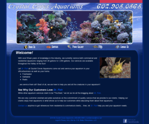 azdrfish.com: Crystal Coves Aquariums
Arizona's Dr. Fish has serviced home and commericial saltwater aquariums for over 20 years. AZ's Dr. Fish provides customized services to meet the needs of saltwater tanks in your home or office.  Dr. Fish also designs and installs custom saltwater and reef tanks systems and provides education to schools and other organizations.