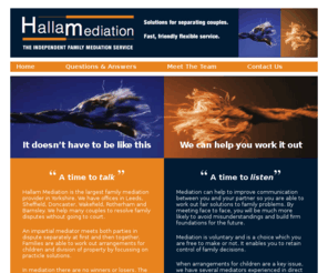 hallammediation.com: Hallam Mediation Family Mediation Solutions For Separating Couples
Hallam Mediation offers a fast, friendly mediation service for families in Sheffield, Rotherham and Doncaster. Work out fair solutions to family problems with our trained and experienced staff.