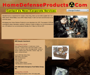 homeemergencysupplies.com: MREs, Emergency Food Supplies and water purification products
purchase gas masks, NBC suits, and survival gear online.