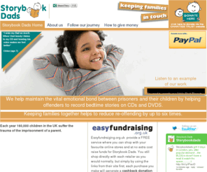 storybookdads.co.uk: Storybook Dads Home
To help imprisoned parents throughout the UK to maintain meaningful contact with their children.