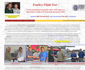 fearlessflighttest.com: Pilot Examiner Home
Pilot Examiner Homepage, making your flight test an easier, manageable experience. Resources for the pilot scheduling an FAA Flight Test. Pilot examiner David St. George tests pilots from sport pilot through ATP