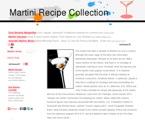 martinirecipe.net: Martini Recipes | Martini Recipe Collection
Martini Recipe Collection. Classic martini recipes, vodka martini recipes, chocolate martini, apple martini, pomegranate martini and many many more!
