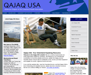 qajakusa.org: Greenland Kayak Club Qaannat Kattuffiat
A Guide to Qajaq USA and Qaannat Kattuffiat,
 the Greenland Kayak Association. A resource for traditional and Greenland-style kayakers.