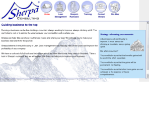 sherpaconsulting.info: Sherpa Consulting: Lean business improvement
Sherpa Consulting is a management consultancy offering consultancy and training in lean management, lean operations, kaizen, 5S, productivity improvement, process improvement, process mapping, process simulation, creativity and visualisation techniques