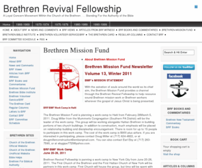 brethrenworldmission.info: Brethren Mission Fund | Brethren Revival Fellowship
         About Brethren Mission Fund       Brethren Mission Fund Newsletter  Volume 13, Winter 2011   BMF's MISSION STATEMENT     With the salvation of sou...