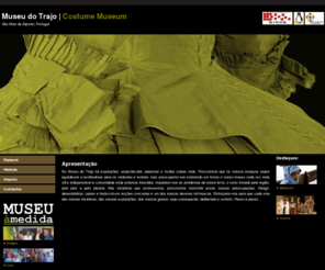 museu-sbras.com: Museu do Trajo - Museu do Traje, São Brás de Alportel
O Museu do Trajo procura documentar a história dos homens e mulheres do Algarve na sua relaço com a Terra. Os texteis e a indumentária constituem seu recurso fundamental.