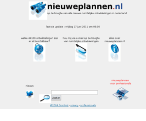 nieuweplannen.nl: nieuweplannen.nl - op de hoogte van ruimtelijke ontwikkelingen
op de hoogte van alle nieuwe ruimtelijke ontwikkelingen in nederland