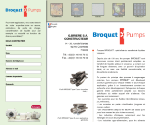 pompesbroquet.com: Broquet fabricant de pompe à engrenages externes pour liquide visqueux ainsi que de pompes
Les pompes BROQUET répondent à tous les besoins lorsqu'il s'agit de pomper des liquides visqueux, quelle que soit leur nature, corrosif, dangereux, explosif,...