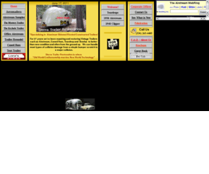 sierratrailerrestoration.com: Sierra Trailer Restoration
Sierra Trailer Restoration is a Vintage Trailer Restoration Company, specializing in Airstream and all Aluminum Riveted Constructed Trailers.  For 27 years we've been repairing and restoring Vintage Trailers to better than new condition from the ground up.