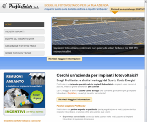 fotovoltaico-aziende.net: Azienda Impianti Fotovoltaici - Profitsolar
Cerchi un'azienda per impianti fotovoltaici? Scegli Profitsolar: dal 2008 l'azienda è spiacializzata nella progettazione e  installazione di impianti fotovoltaici, in tutto il territiorio del Triveneto e in Emilia Romagna. Visita il sito per avere maggiori informazioni!