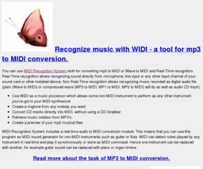 widisoft.net: Wave to MIDI - WIDI Recognition System - create ringtones
WIDI Recognition System - a polyphonic WAVE to MIDI, MP3 to MIDI and Audio to MIDI converter with extended options.