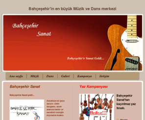 bahcesehirsanat.com: Bahçeşehir gitar dersi, keman dersi, şan dersi, yan flüt dersi, piyano dersi, bateri dersi, gitar kursu, keman kursu, yan flüt kursu, piyano kursu,bateri kursu,Bahçeşehir çello dersi, elektro gitar kursları, klasik gitar kursları, bas gitar kursları, klasik gitar dersi, bas gitar dersi, elektro gitar dersi,elektro gitar kursu, bas gitar kursu, klasik gitar kursu, gitar dersleri, özel gitar dersi, perküsyon dersi, bateri dersleri, davul dersleri, akordeon dersi, klarnet dersi, şan dersleri, bağlama dersi, saz dersi, piyano dersleri, özel şan dersi, özel keman dersi, özel piyano dersi
Bahçeşehirin en büyük Müzik ve Dans merkezi. Uygun fiyata Konservatuar mezunu, uzman hocalardan özel ve grup dersler, Bahçeşehir gitar dersi, bahçeşehir elektrogitar dersi, keman dersi, şan dersi, yan flüt dersi, piyano dersi, bateri dersi, gitar kursu keman kursu