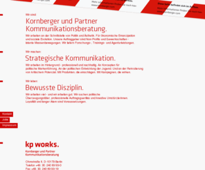 unionaround.info: kp works. Kornberger und Partner Kommunikationsberatung
Wir arbeiten an der Schnittstelle von Politik und Ästhetik. Für ökonomische Emanzipation. 