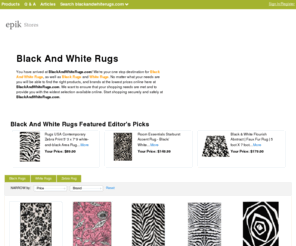 blackandwhiterugs.com: Black And White Rugs | Zebra Rugs | Black Rugs | White Rugs
At BlackAndWhiteRugs.com you will find black and white rugs, black rugs, white rugs and more.