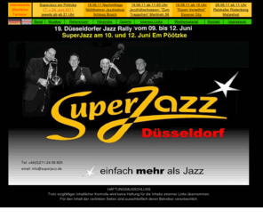 superjazz.net: Willkommen bei SuperJazz
Die Düsseldorfer Profi-Band Sperjazz ist eine feste Grösse in der Jazzszene. Breit gefächertes Repertoire. Viele Stilarten des Jazz, einschliesslich Evergreens vergangener Jahrzehnte.