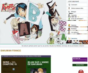 bakuman-fr.com: Bakuman France | Le premier site français sur le nouveau manga phénomène.
Actualites, informations et multimedia sur Bakuman, le nouveau manga de Takeshi Obata et Tsugumi Oba : dossiers, personnages, galerie d'images, lecture des chapitres en ligne, ...