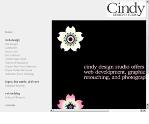 cindydesignstudio.com: cindy design studio
Cindy Design Studio is a boutique graphic/web design and photography firm.