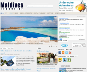 maldives-traveler.net: Maldives Resorts | Travel News | Honeymoon | MaldivesTraveller.mv
Maldives Traveller is the most comprehensive online and print guide for travellers interested in visiting the Maldives. Providing detailed and local knowledge and listings for every type of resort on the islands.