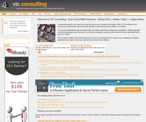 vicconsult.com: Google website optimization. Website promotion. SEO Consulting services.
Website development in Java. Website promotion, SEO services and consulting. J2EE, EJB, JSP/Servlets, Ajax, Oracle, MySQL, Web Services