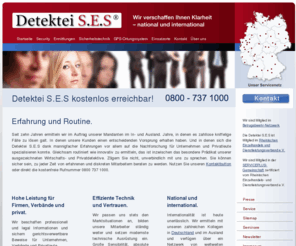 internet-detektiv.info: Detektei SES ® ~ Vertrauen auf Detektive mit Plan ~ 0800 737 1000
Die Detektei SES verschafft Ihnen Klarheit und Rechtssicherheit. Die Detektive der Detektei SES sichern professionell Beweise im In- und Ausland.