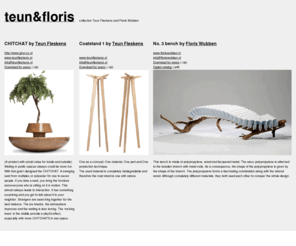 teun-floris.com: Teun Fleskens and Floris Wubben
Teun Fleskens and Floris Wubben collaboration at Milan Design