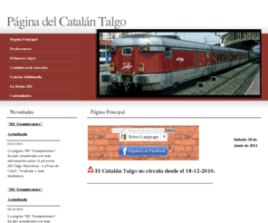 catalantalgo.com: Pgina del Cataln Talgo
Web no oficial del Cataln Talgo, con imagenes, informacin, videos, i mucho ms!